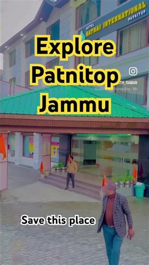 Explore Patnitop Hill station Jammu