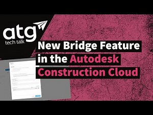 New Bridge Feature in the Autodesk Construction Cloud