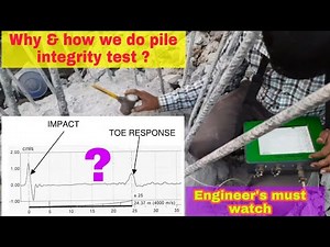 Pile integrity test II कैसे और क्यों करते है pile integrity टेस्ट ???