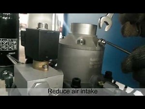 Adjust screw on intake valve if don’t open sometime