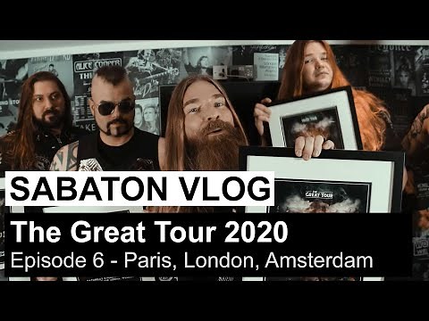 SABATON Vlog - The Great Tour 2020 - Episode 6 (Paris, London, Amsterdam)
