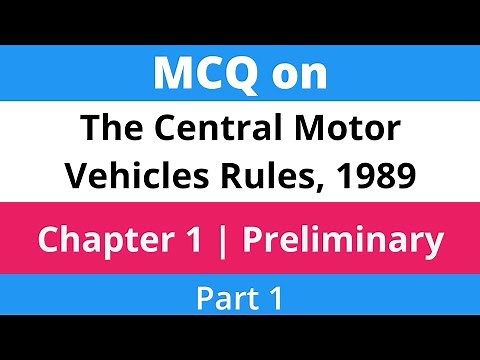 Lec-01 | MCQ on The Central Motor Vehicle Rules 1989 | Chapter 1 | Preliminary | Part 1