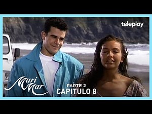 Marimar | Capítulo 8 - Parte 2