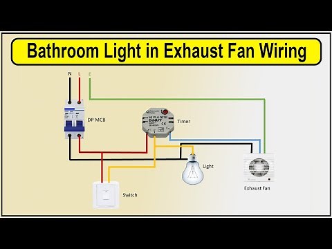How to Make Bathroom Light in Exhaust Fan Wiring Diagram | Bathroom fan wiring with light
