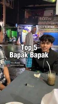 Top 5 Bapak Bapak 😂