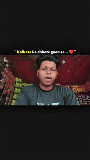 “Kolkata ke chhote gaon se… ❤️” | @SUJAYDOLAI-002 | #viral