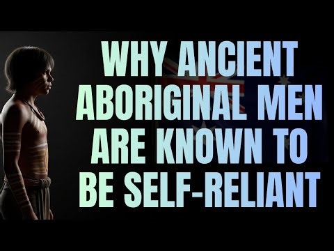HOW DID ABORIGINAL AUSTRALIAN WALKABOUTS FORCE BOYS TO BECOME SELF-RELIANT?