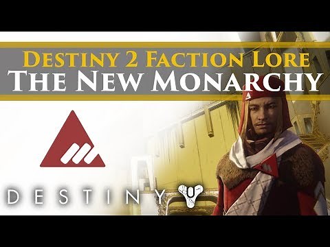 Destiny 2 Faction Rally - New Monarchy Faction Lore & Story!