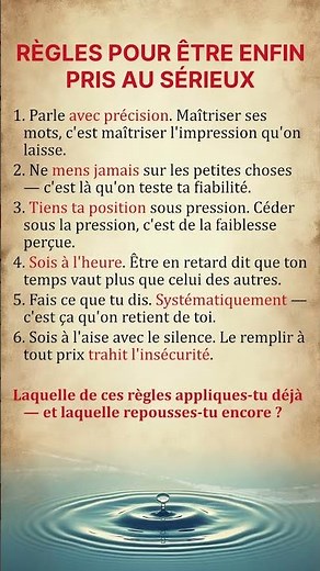 7 RÈGLES pour que les gens te prennent enfin au sérieux