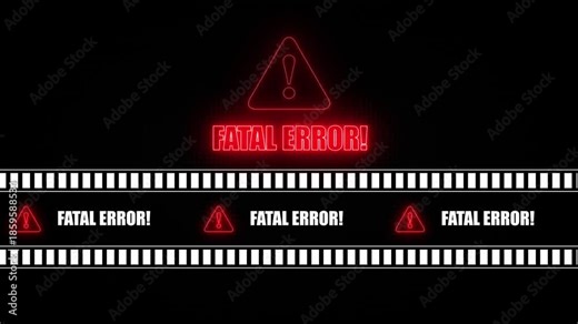 FATAL ERROR text icon in border frame with tape animation.Alert all program interface virus sign.privacy and protection data,glowing neon triangle sign with exclamation mark.