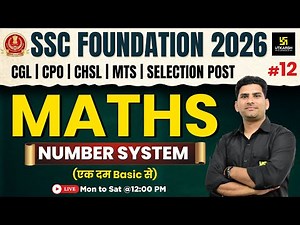 SSC Foundation 2026 | Maths Classes #12 | Number System | Munfed Sir | SSC Utkarsh