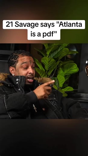 21 Savage says