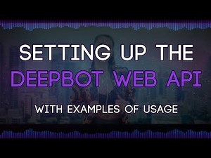 DeepBot Web API Set Up (With Usage Examples) - ThatGirlSlays Video Tutorials