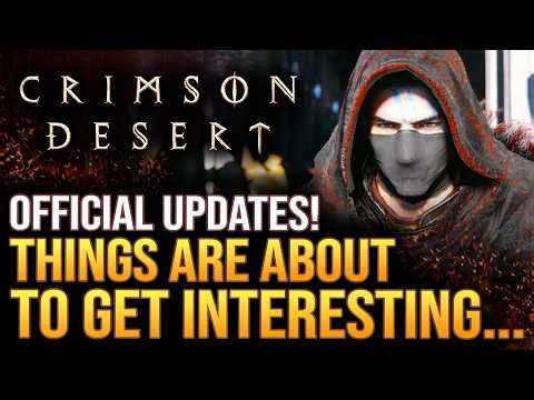 Crimson Desert - Official Updates! Things Are About To Get REALLY Interesting...