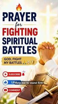 🔥 Prayer for Fighting Spiritual Battles | God, Fight My Battles 🙏⚔️🛡️
