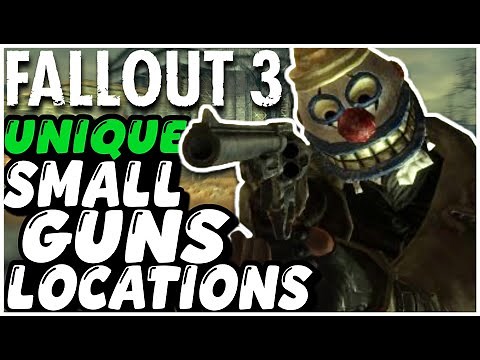 Fallout 3 - How To Get All Unique Small Guns