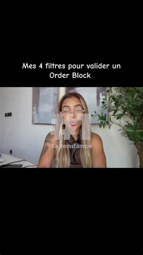 Mes 4 filtres pour valider un Order Block