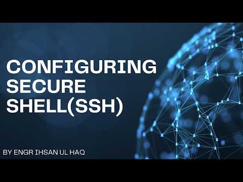 How to Configure SSH | Secure Shell (SSH) Networking Tutorial