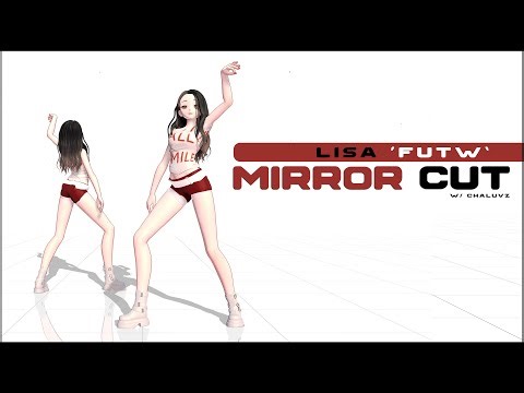 【MMD】LISA (리사) 'FUTW' | Mirror Cut/Full Focused【MOTION DL】