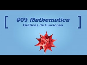 09 Curso Mathematica. Gráficas de funciones