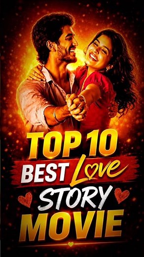 TOP 10 Best love story movie #blockbuster #viral #cinema #youtubeshorts