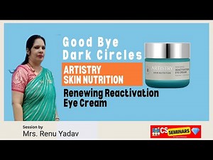 Amway Artistry Skin Nutrition Renewing Eye Cream | Benefits & Demo | CS Seminars