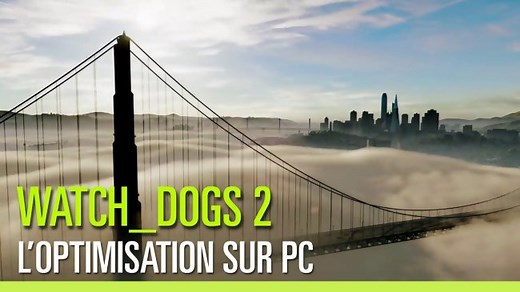 Watch Dogs 2 : voici les configurations pour faire tourner le jeu sur PC