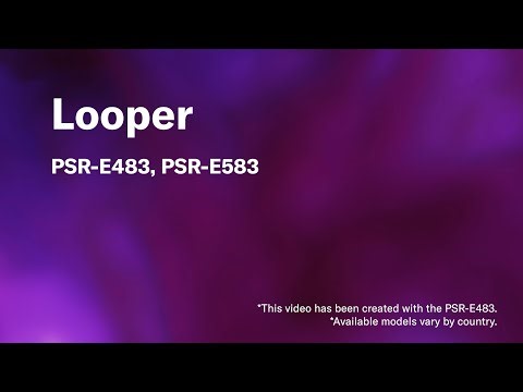 Yamaha PSR-E583/E483 | Tutorial Video 06. Looper