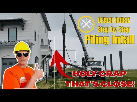 How To Install Pilings for a BEACH HOUSE (or ANY Elevated House). Step by Step Instructions.