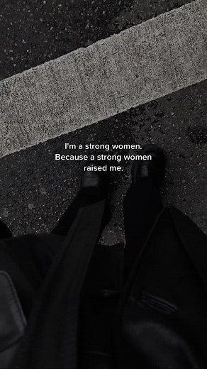 Being Raised by a Strong Woman - Duplicate of Mom