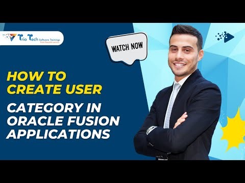 How to Create Custom User Category in Oracle Fusion Applications| TrioTech Software Trainings