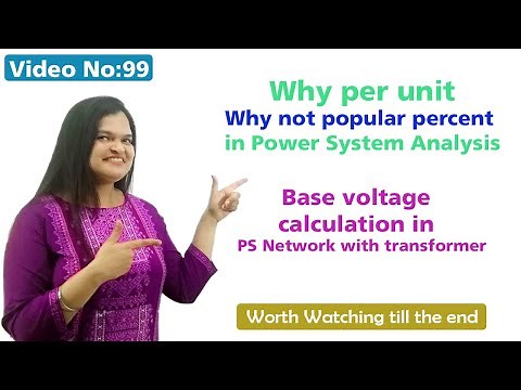 Why per unit (pu) & What is pu in power system analysis