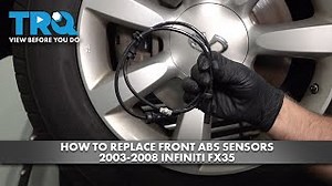 How to Replace Front ABS Sensors 2003-2008 Infiniti FX35