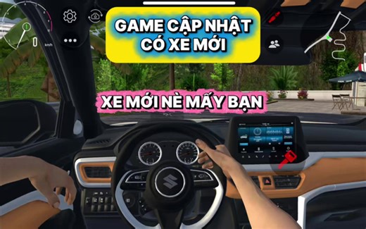 Xe mới và những trò chơi mô phỏng hấp dẫn