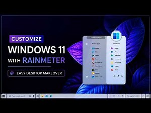 Customize Windows 11 with Rainmeter | Easy Desktop Makeover