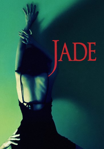 Jade - movie: where to watch streaming online