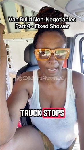 Pt 4: Why I must have a FIXED SHOWER | Van Build Non-Negotiables | 50+ Black Woman Van Life