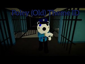 "Poley Old Theme" Roblox Piggy id
