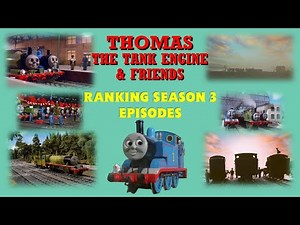Thomas The Tank Engine Season 3 Episodes Ranked