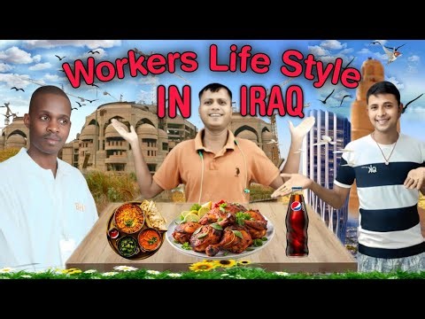 Workers Life style in IRAQ daily vlog video 🥰