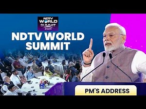 PM Modi addresses NDTV World Summit