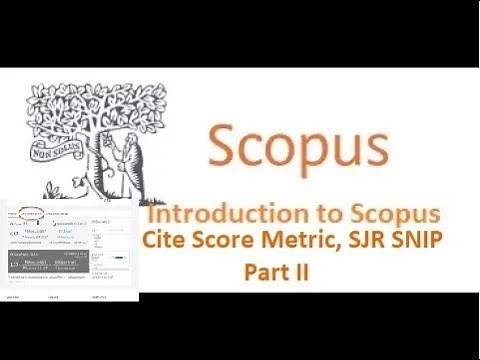 What is Scopus Metrics, Citescore, SNIP & SJR? Scopus Database Part II 5Minutes Information Ch Ep#39