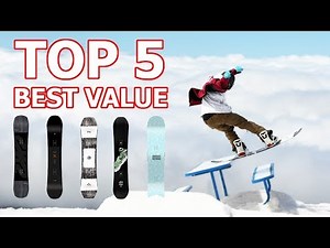 Top 5 Best Value Snowboards 2019