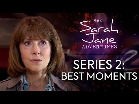 Series 2: Best Moments | The Sarah Jane Adventures