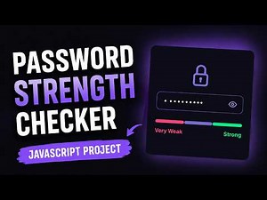 Build a Password Strength Checker using HTML, CSS & JavaScript 🔐 | Real-Time Validation