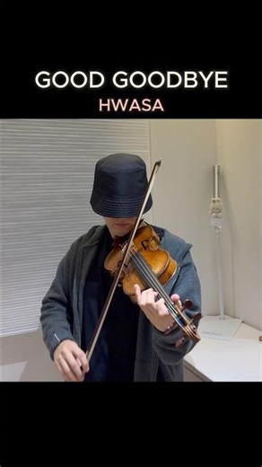 HWASA - Good Goodbye (Violin cover)