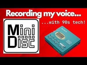 Recording My Voice With Very Outdated Tech : Sony MiniDisc Recorder
