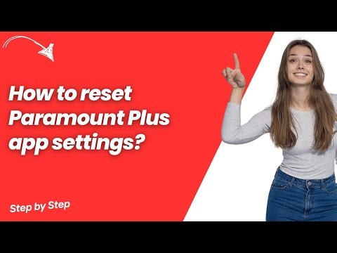 How to reset Paramount Plus app settings ? - Step by Step