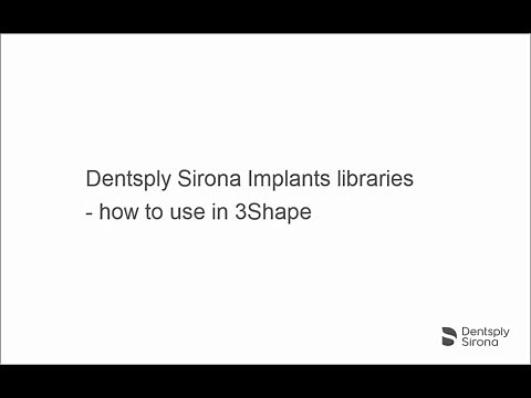 Dentsply Sirona Implants libraries – 3Shape How to use