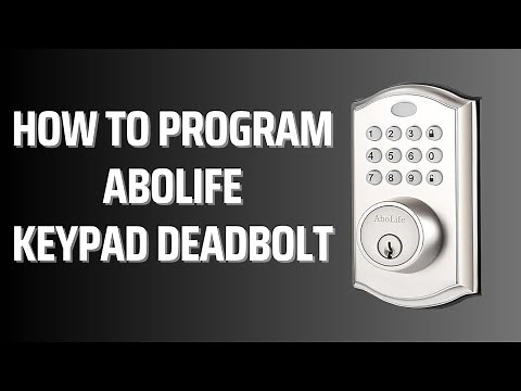 AboLife Door Lock Programming Instructions